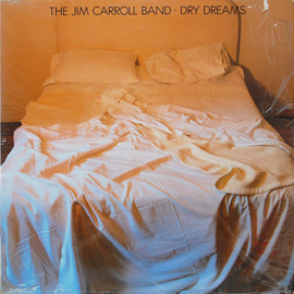 Jim Carroll Band – Dry Dreams (LP) C50