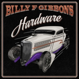 Billy F Gibbons ‎– Hardware (LP)