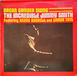 Jimmy Smith Featuring Kenny Burrell And Grady Tate – Organ Grinder Swing (LP) A40