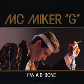 MC Miker G - I'm A B-Bone (LP) L60
