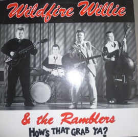 Wildfire Willie & The Ramblers – How's That Grab Ya? (LP) G10