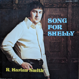 R. Harlan Smith – Song For Shelly (LP) B40