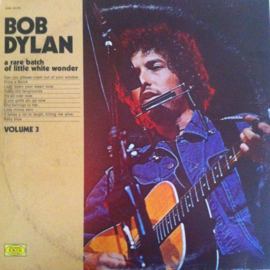Bob Dylan ‎– A Rare Batch Of Little White Wonder Vol. 3 (LP) H20