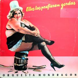 Orquesta Mondragón – Ellos Las Prefieren Gordas (LP) K10