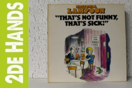 National Lampoon ‎– That's Not Funny, That's Sick! (LP) B50