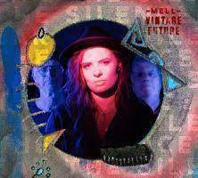 Mell & Vintage Future - Break The Silence (PRE ORDER) (LP)