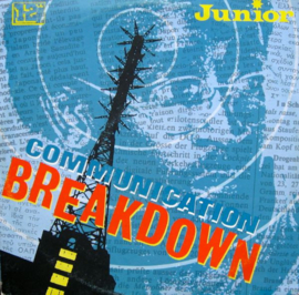 Junior - Communication Breakdown (12" Single) T30