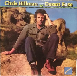 Chris Hillman ‎– Desert Rose (LP) A50