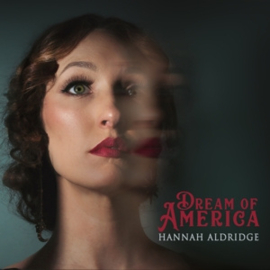Hannah Aldridge - Dream of America (PRE ORDER) (LP)