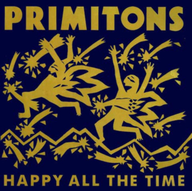 Primitons – Happy All The Time (LP) H10