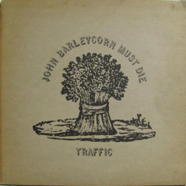 Traffic ‎– John Barleycorn Must Die (LP) E40
