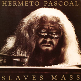 Hermeto Pascoal – Slaves Mass (LP) D50
