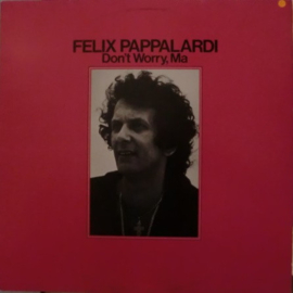 Felix Pappalardi – Don't Worry, Ma (LP) C30