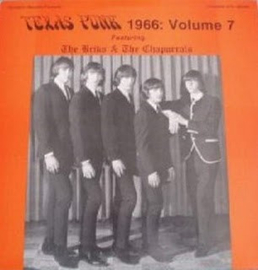 The Briks / The Chaparrals – Texas Punk, 1966: Vol. 7 - Featuring The Briks & The Chaparrals (LP) G70