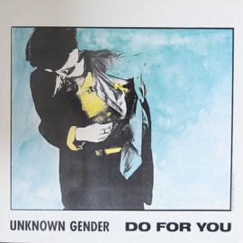 Unknown Gender – Do For You (LP) A60