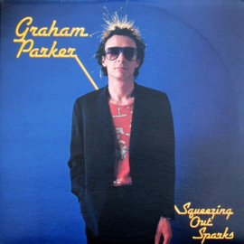 Graham Parker & The Rumour ‎– Squeezing Out Sparks (LP) F70