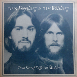 Dan Fogelberg & Tim Weisberg - Twin Sons Of Different Mothers (LP) A20