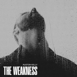 Ruston Kelly - Weakness (LP)