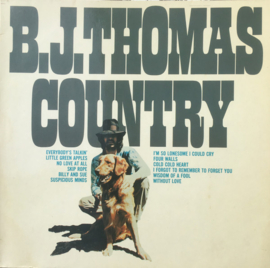 B.J. Thomas – Country A1		Everybody's Talkin	2:38 A2		Little Green Apples	3:48 A3		No Love At All	2:52 A4		Skip A Rope	3:02 A5		Billy And Sue	3:04 A6		Suspicious Minds	5:47 B1		I'm So Lonesome I Could Cry	3:07 B2		Four Walls	2:47 B3		Cold,Cold Hea(LP) A30