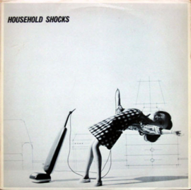 Various – Household Shocks (LP) E50