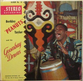 Berkley "Peanuts" Taylor And His Goombay Drums (LP) E50