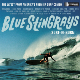 Blue Stingrays - Surf 'N' Burn -Import- (LP)
