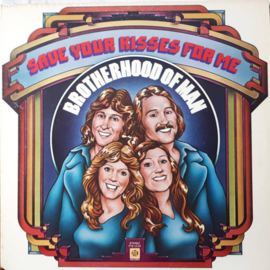 Brotherhood Of Man – Save Your Kisses For Me (LP) K30