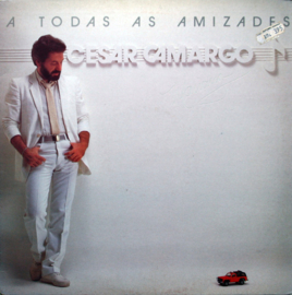 César Camargo Mariano – A Todas As Amizades (LP) A70