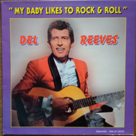 Del Reeves – My Baby Likes To Rock & Roll (LP) F20