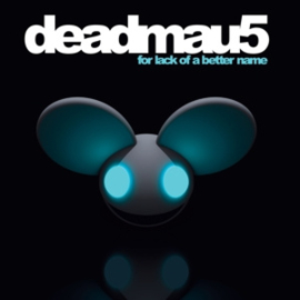 Deadmau5 - For Lack of a Better Name (2LP)