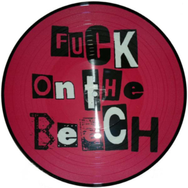 Fuck On The Beach – I Have Never Seen Myself (10" PICTURE DISC) E50