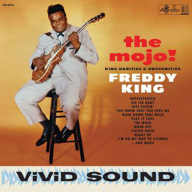 Freddie King ‎– The Mojo! King Rarities & Obscurities (LP)