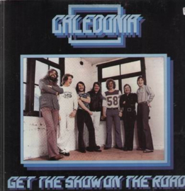 Caledonia – Get The Show On The Road (LP) D50