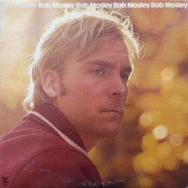 Bob Mosley – Bob Mosley (LP) L40