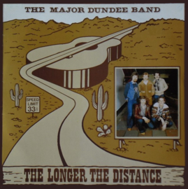 Major Dundee Band – The Longer The Distance (LP) K80