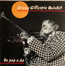 Dizzy Gillespie Quintet – Oo Pop A Da (LP) A10