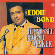 Eddie Bond – Tennessee Legend Maker (LP) J50