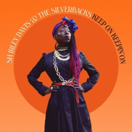 Shirley Davis & The Silverbacks - Keep On Keepin' On8437019516246 (LP)