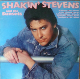 Shakin' Stevens And The Sunsets – Shakin' Stevens And The Sunsets  (LP) M80