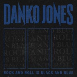 Danko Jones - Rock and Roll is Black and Blue (LP)