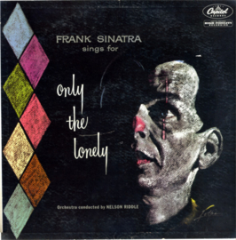Frank Sinatra – Frank Sinatra Sings For Only The Lonely (LP) M50