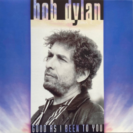 Bob Dylan - Good As I Been To You (LP) H70