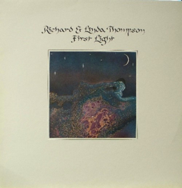 Richard & Linda Thompson - First Light (LP) A40