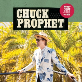 Chuck Prophet - Bobby Fuller Died For Your Sins (LP)