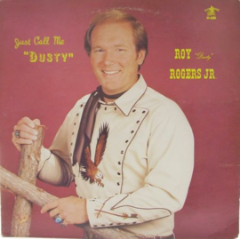 Roy Rogers Jr. – Just Call Me "Dusty" (LP) M30
