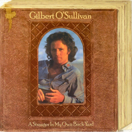 Gilbert O'Sullivan ‎– A Stranger In My Own Backyard (LP) M10