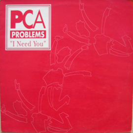 PCA Problems – I Need You (12" Single) T50
