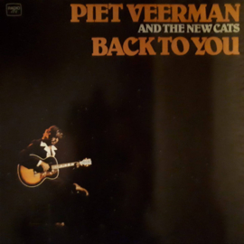 Piet Veerman And The New Cats ‎– Back To You (LP) A30