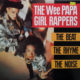 Wee Papa Girl Rappers – The Beat, The Rhyme, The Noise (LP) A20