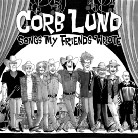 Corb Lund - Songs My Friends Wrote (LP)